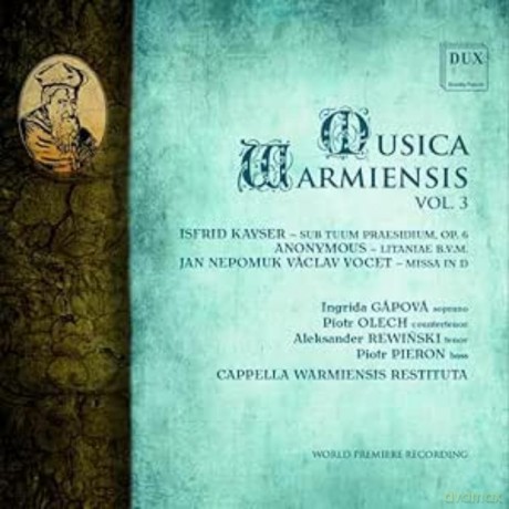 Cappella Wamiensis Restituta-Musica Warmiensis Vol. 3: Cappella Wamiensis Restituta-Musica Warmiensis Vol. 3 [CD]