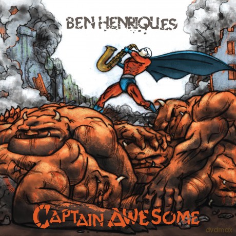 Ben Henriques: Captain Awesome [CD]