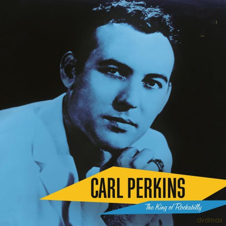 Perkins Carl: Carl Perkins: The King Of Rockabilly [CD]