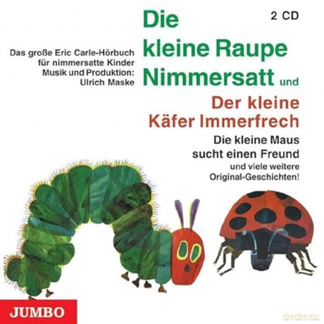 Carle Eric/Nagel Rolf: Carle-Raupe Nimmersatt/Kfer Immerfrech [2CD]