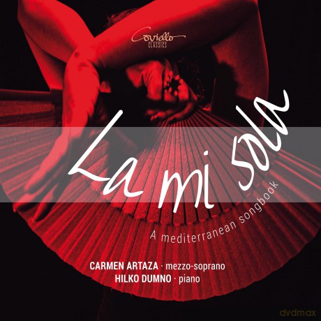 Carmen Artaza; Hilko Dumno-La Mi Sola - A Mediterranean Songbook: Carmen Artaza; Hilko Dumno-La mi sola - A Mediterranean Songbook [CD]