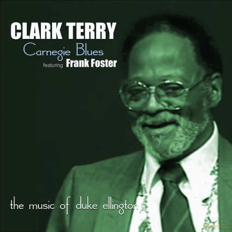 Terry Clark: Carnegie Blues (Music Of Duke Ellington) [CD]
