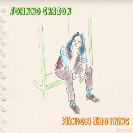 Casson Johnno-Window Shopping: Casson Johnno-Window Shopping [CD]