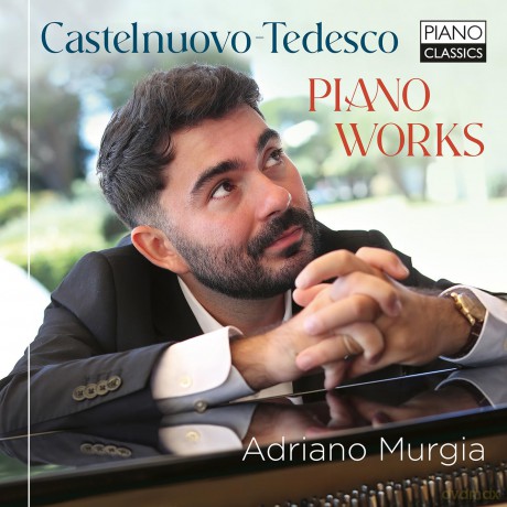 Adriano Murgia: Castelnuovotedesco Piano Wor [CD]