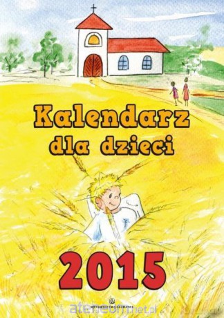 Kalendarz dla dzieci 2015 [KALENDARZ]