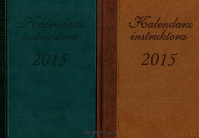 Kalendarz instruktora 2015 MIX [KALENDARZ]