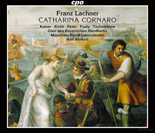 Lachner: Catharina Cornaro [2CD]