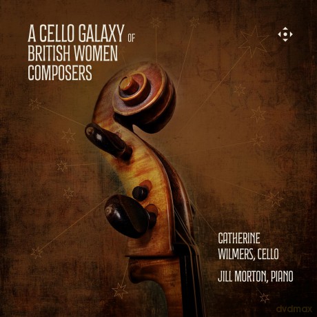 Catherine Wilmers: Catherine Wilmers/Morton-A Cello Galaxy [CD]
