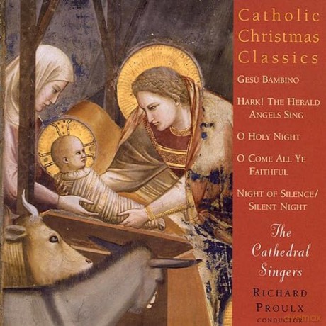 Cathedral Singers: Catholic Christmas Classics [CD]