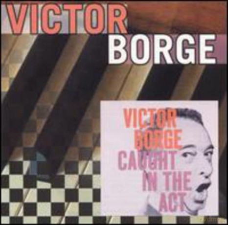 Victor Borge: Caught In The Act [CD]