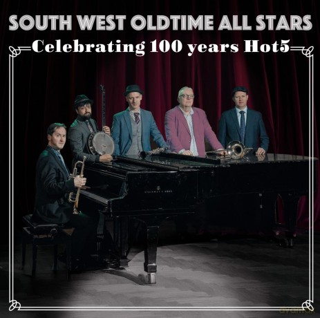 South West Oldtime All Stars: Celebrating 100 years Hot5 [CD]