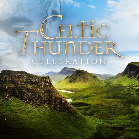 Celtic Thunder: Celebration: Favorite Pop Hits Across The Decades [CD]