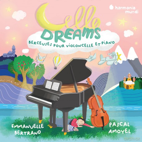 Emmanuelle Bertrand Pascal Amoyel: Cello Dreams. Berceuses Pour Violoncelle Et Pi [CD]