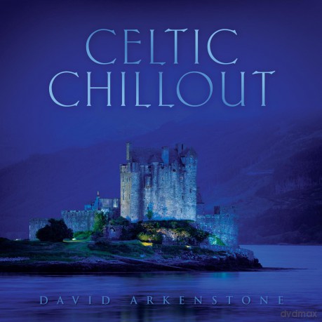 Arkenstone David: Celtic Chillout [CD]