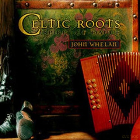 Whelan John: Celtic Roots [CD]