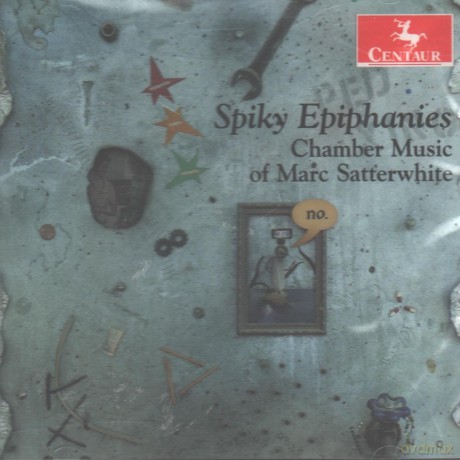 Epiphanies Spiky: Chamber Music Of Marc Satterwhite [CD]