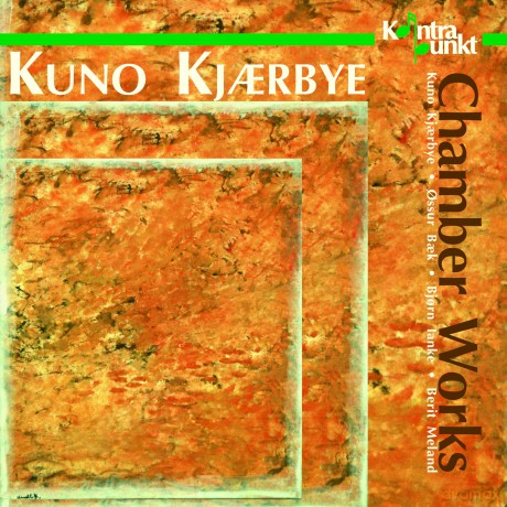 Kjaerbye Kuno: Chamber Works [CD]