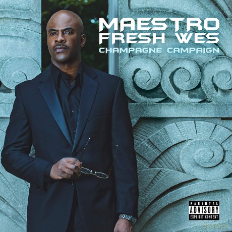 Maestro Fresh Wes: Champagne Campaign [CD]