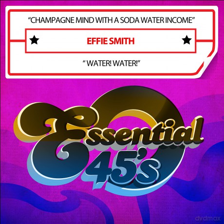 Smith Effie: Champagne Mind With A Soda Water Income [CD]