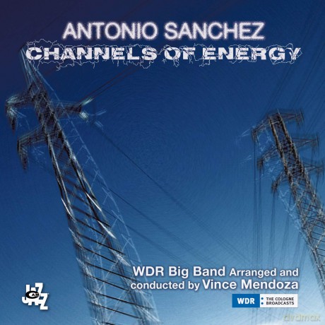 Sanchez Antonio: Channels Of Energy [2CD]