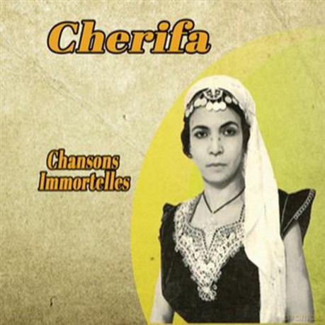 Cherifa: Chansons Immortelles [CD]
