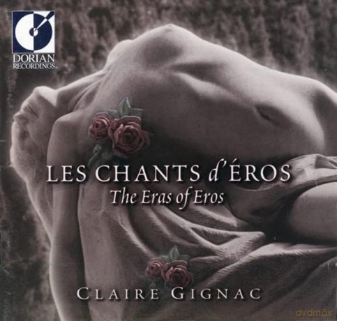 Gignac Claire: Chants D'eros [CD]