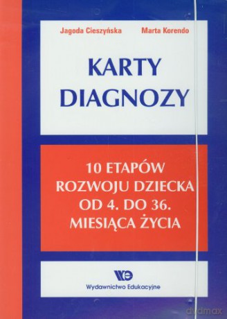 Karty Diagnozy. 10 etapów rozwoju dziecka [KSIĄŻKA]