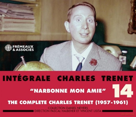 Charles Trenet-Intégrale Vol. 14 "Narbonne Mon Amie" (1957-1961): Charles Trenet-Intégrale Vol. 14 "Narbonne Mon Amie" (1957-1961) [2CD]