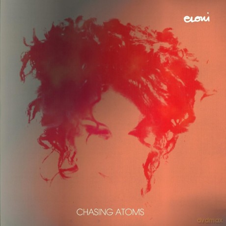 Eloui: Chasing Atoms [CD]