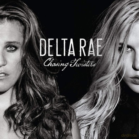 Delta Rae: Chasing Twisters [CD]