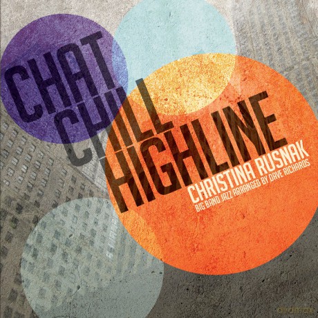 Rusnak Christina: Chat Chill Highline [CD]
