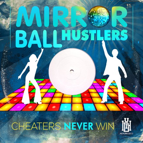 Mirror Ball Hustlers: Cheaters Never Win [CD]