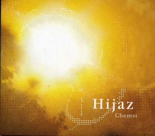 Hijaz: Chemsi [CD]