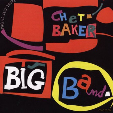 Baker Chet: Chet Baker Big Band [CD]