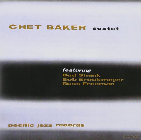 Baker Chet: Chet Baker Sextet [CD]