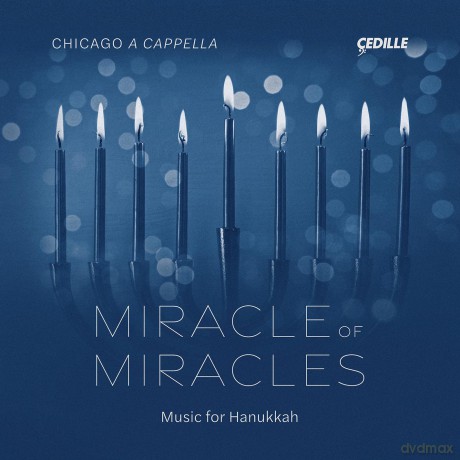 Chicago A Cappella-Miracle Of Miracles: Chicago A Cappella-Miracle Of Miracles [CD]