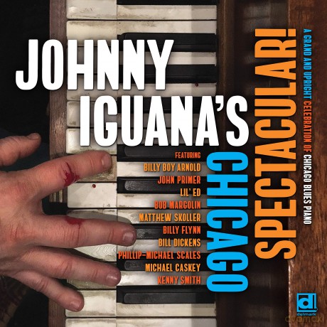 Iguanna Johnny: Chicago Spectacular [CD]