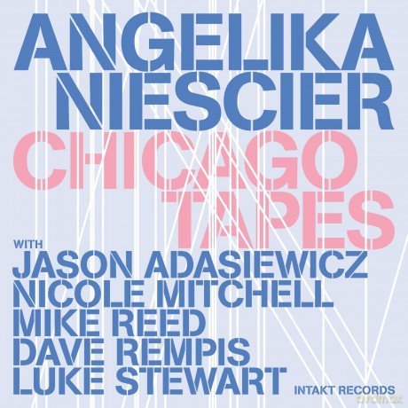 Niescier Angelika: Chicago Tapes [CD]