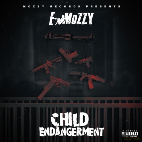 E Mozzy: Child Endangerment [CD]