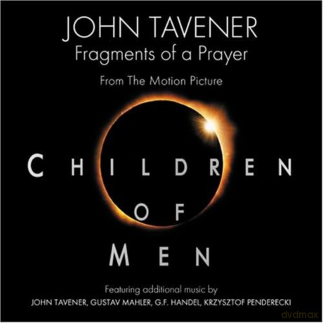 Soundtrack: CHILDREN OF MEN-Music By John Tavener [2CD]