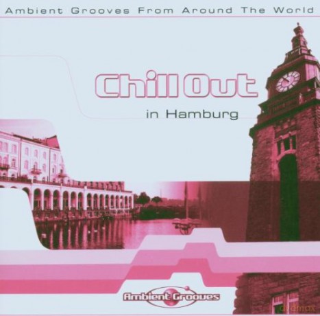 Chill Out In Hambourg [CD]