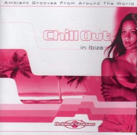 Chill Out In Ibiza [CD]