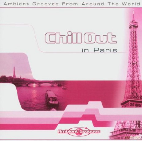 Chill Out Paris [CD]
