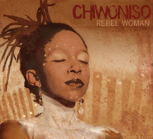 Chiwoniso-Rebel Woman: Chiwoniso-Rebel Woman [CD]