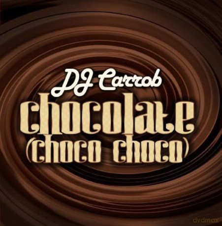 Dj Carrob: Chocolate [CD]