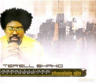 Ter'ell Shahid: Chocolate City [CD]