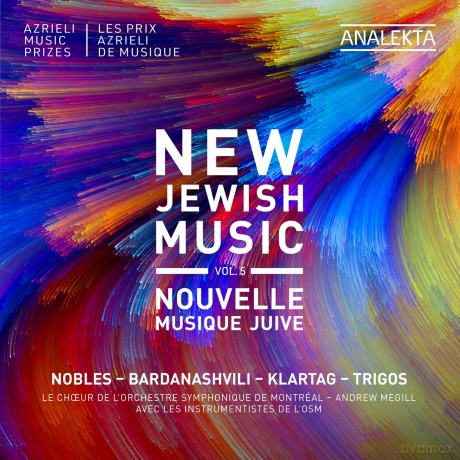 Choeur De L'orchestre Symphonique De Montréal; Andrew Megill-New Jewish Music Vol. 5 - Nobles Bardan: Choeur de l'Orchestre symphonique de Montréal; Andrew Megill-New Jewish Music Vol. 5 - Nobles Bardan [CD]