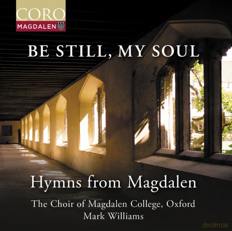 Choir Of Magdalen: Choir Of Magdalen/Williams-Be Still My Soul [CD]