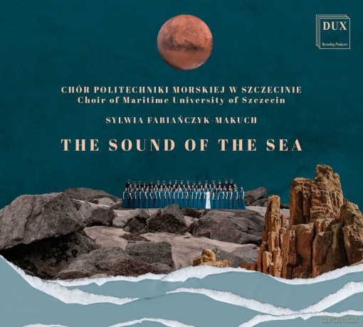 Choir Of Maritime University Of Szczecin-The Sound Of The Sea: Choir of Maritime University of Szczecin-The Sound of the Sea [CD]
