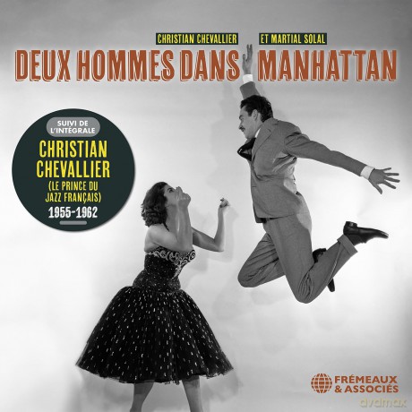Christian Chevallier-Deux Hommes Dans Manhattan Suivi De LIntégrale Christian Chevallier 1955-1962: Christian Chevallier-Deux Hommes Dans Manhattan Suivi De LIntégrale Christian Chevallier 1955-1962 [3CD]